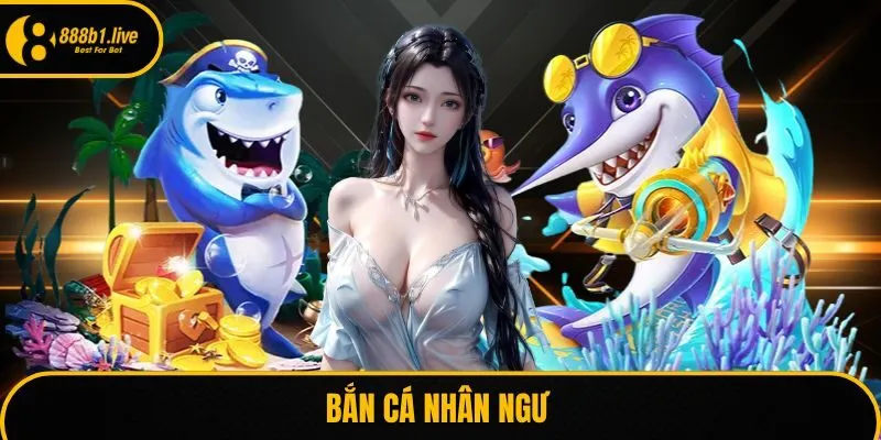Bắn cá nhân ngư