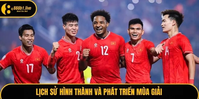 Lịch sử hình thành và phát triển mùa giải