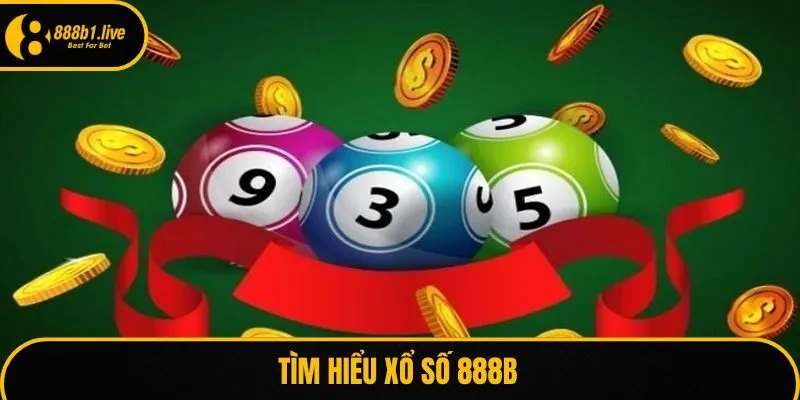 Tìm hiểu xổ số 888B